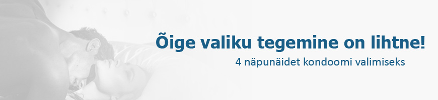 4 näpunäidet kondoomi valimiseks